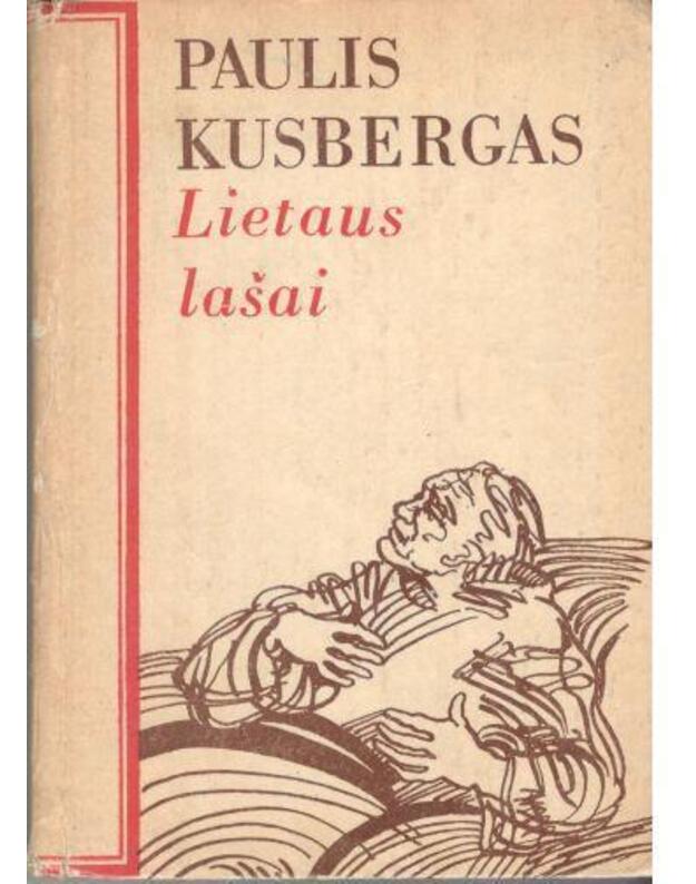 Lietaus lašai. Romanas - Kusbergas Paulis 