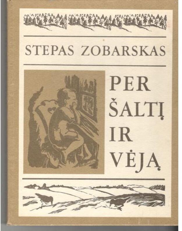 Per šaltį ir vėją. Apsakymai - Zobarskas Stepas 