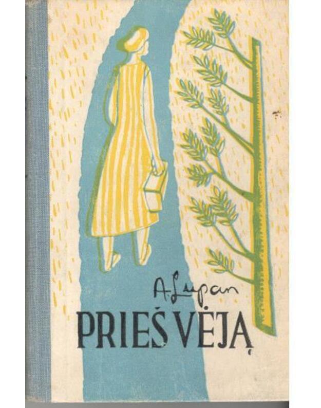 Prieš vėją. Apysaka - Lupan Ana / Moldavija