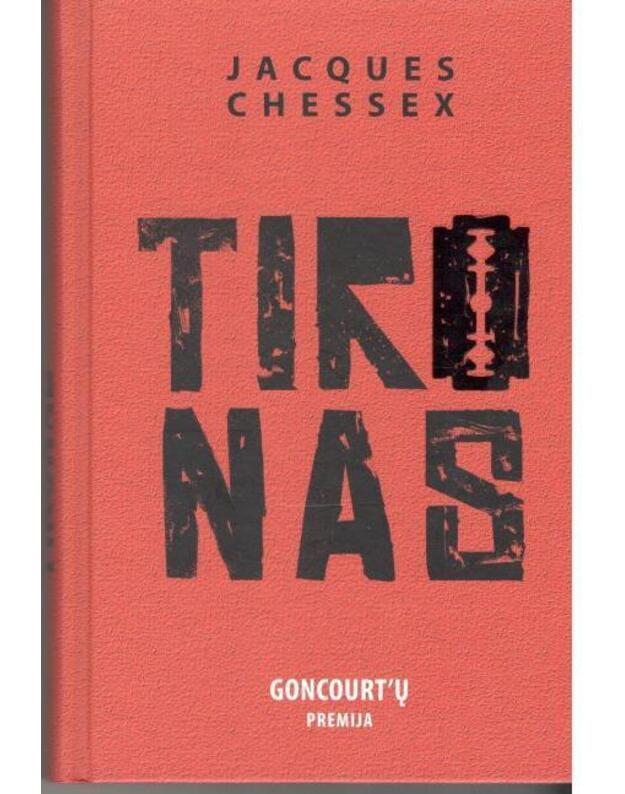 Tironas. Romanas - Chessex Jacques