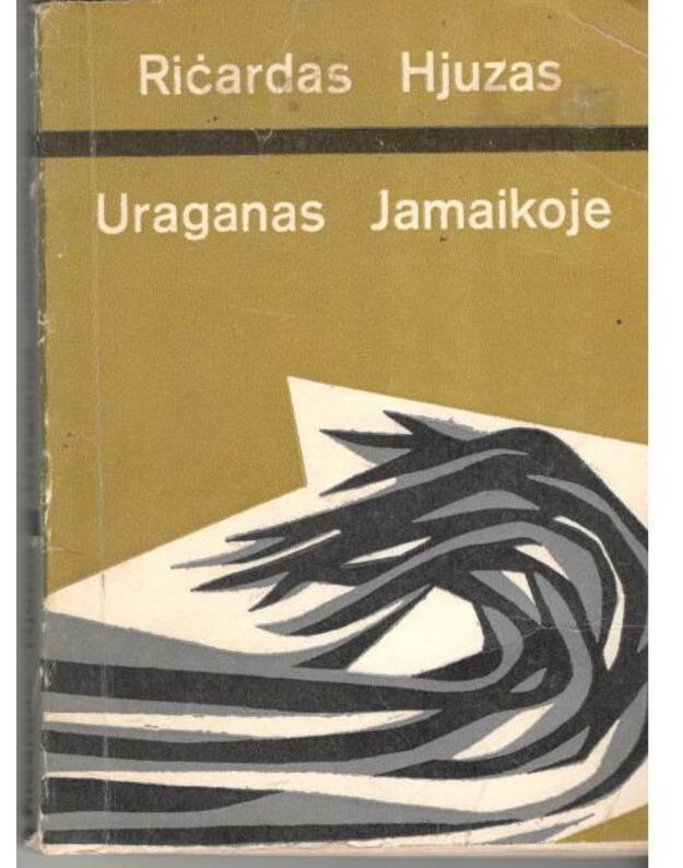 Uraganas Jamaikoje - Hjuzas Ričardas / iš anglų kalbos vertė Laima Grigaliūnienė