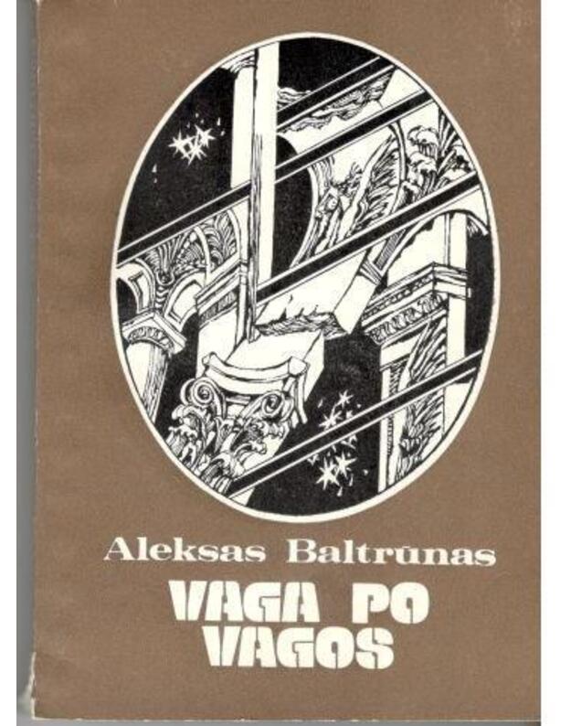 Vaga po vagos. Autobiografinė apybraiža - Aleksas Baltrūnas