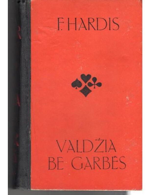 Valdžia be garbės - Hardis F.
