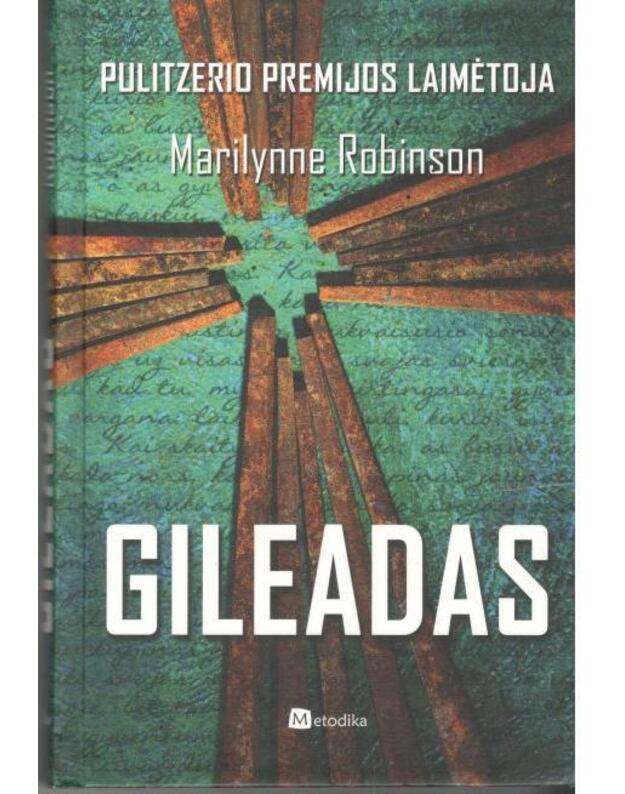 Gileadas. Romanas - Robinson Marilynne