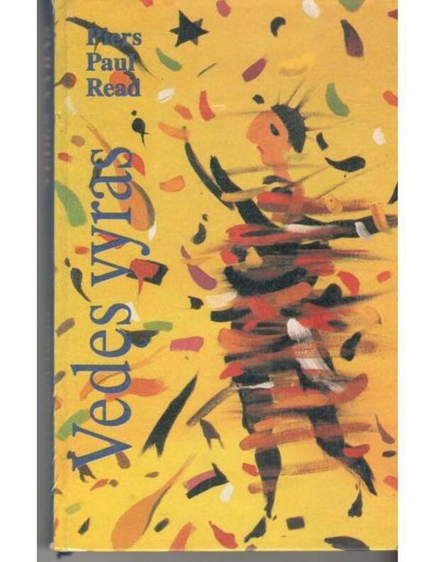 Vedęs vyras. Romanas - Read Piers Paul  / iš anglų kalbos vertė Regina Rudaitytė