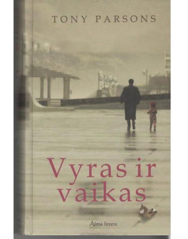 Vyras ir vaikas. Romanas - Parsons Tony