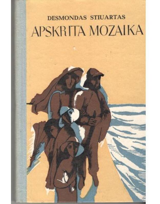 Apskrita mozaika - Stiuartas Desmondas / iš anglų kalbos vertė Kristina Miliūninė