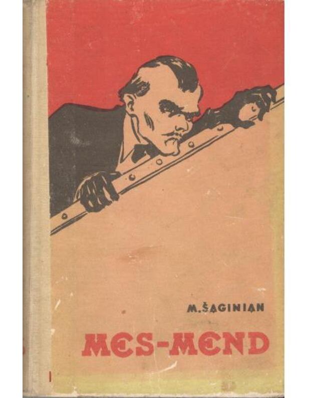 Mes-Mend, arba Jankiai Petrograde. Romanas-pasaka - Šaginian M. (Džimas Doleris)