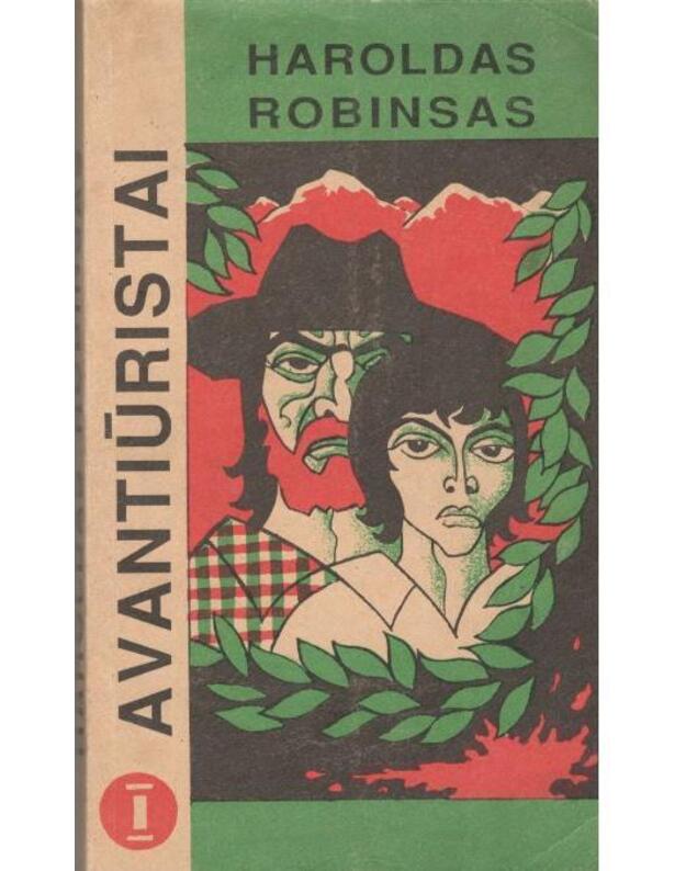 Avantiūristai, t. 1-2. Romanas - Robinsas Haroldsas / iš anglų kalbos vertė Jonas Čeponis