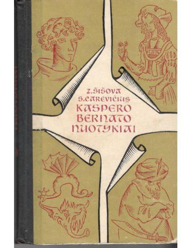 Kaspero Bernato nuotykiai.  Romanas - Šišova Z., Carevičius S.