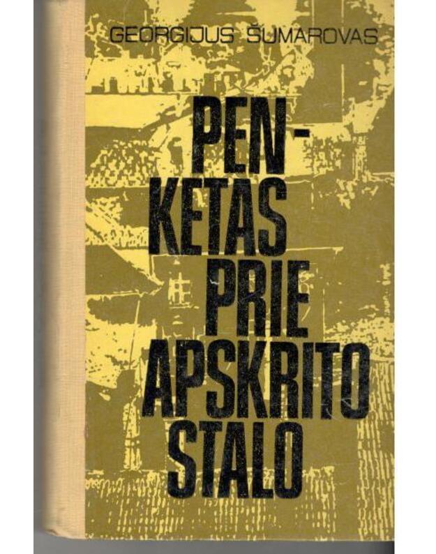Penketas prie apskrito stalo - Georgijus Šumarovas