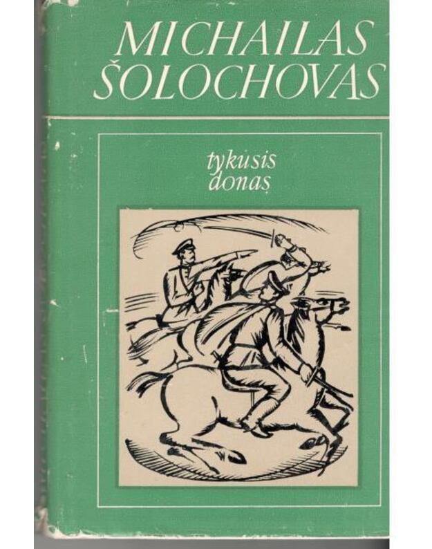 Tykusis Donas. T.: 1-4 / 1977 - Šolochovas Michailas