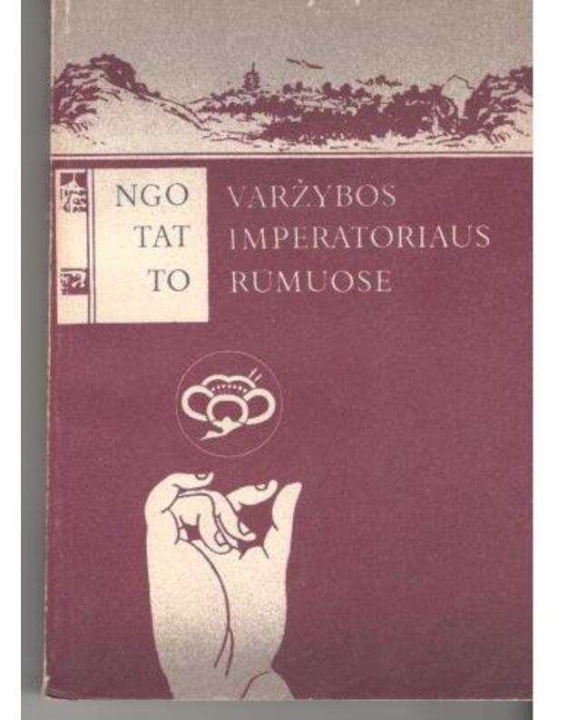 Varžybos imperatoriaus rūmuose. Romanas - Ngo Tat To