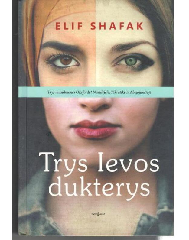 Trys Ievos dukterys - Shafak Elif