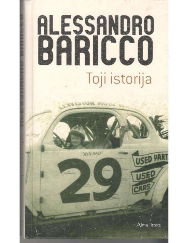 Toji istorija. Romanas - Baricco Alessandro 