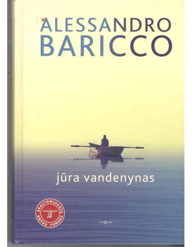 Jūra vandennas. Romanas / Skaitomiausių knygų fondas - Baricco Alessandro 