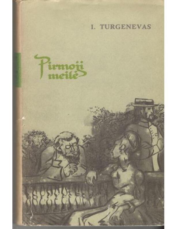 Pirmoji meilė. Apsakymai / 1973 - Turgenevas I.