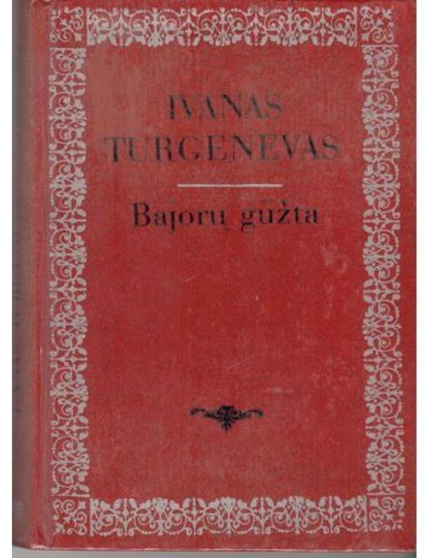 Bajorų gūžta / 4-as leidimas 1980 - Turgenevas Ivanas