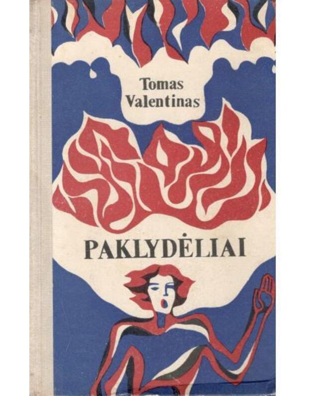 Paklydėliai. Romanas - Valentinas Tomas
