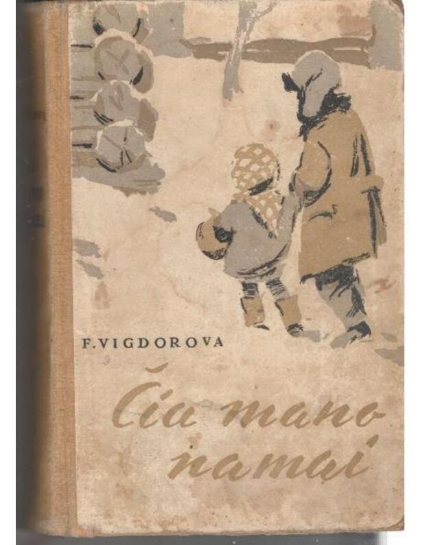 Čia mano namai - Vigdorova F.