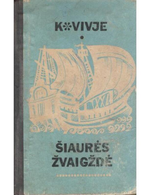 Šiaurės žvaigždė - Vivje K.