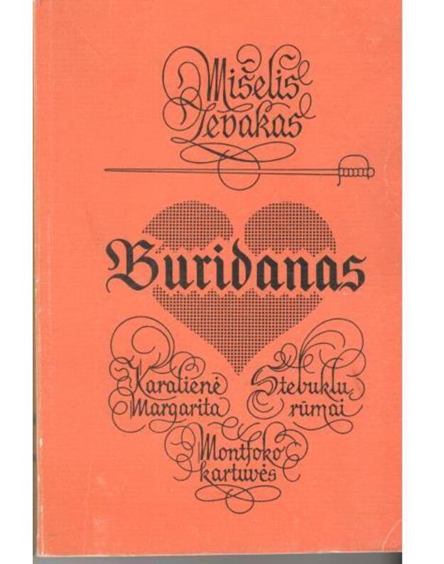 Buridanas. Karalienė Margarita / Istoriniai nuotykių romanai - Mišelis Zevakas
