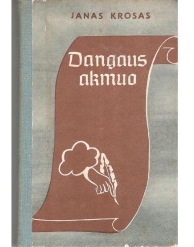 Dangaus akmuo - Janas Krosas / iš estų kalbos vertė Eduardas Astramskas