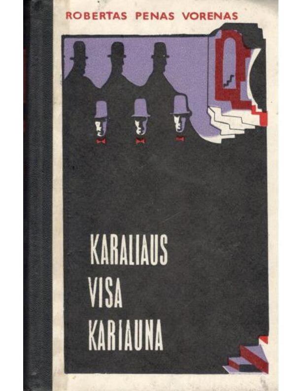 Karaliaus visa kariauna - Vorenas Robertas Penas 