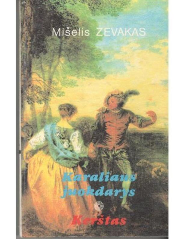 Karaliaus juokdarys. Kerštas - Zevakas Mišelis