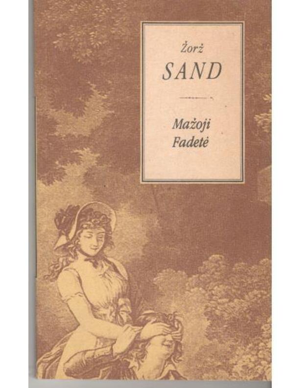 Mažoji Fadetė / 2-as fotografuotinas leidimas - Sand Žorž