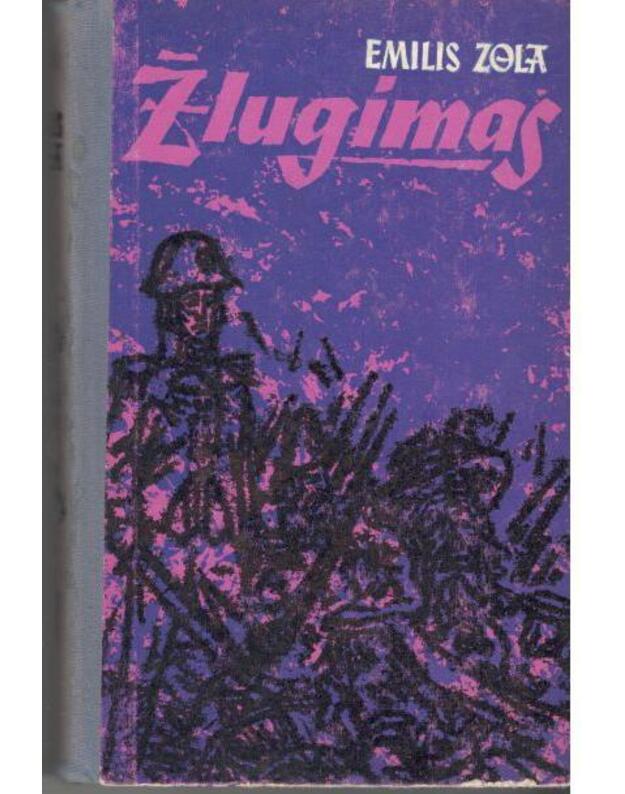 Žlugimas. Romanas - Zola Emilis
