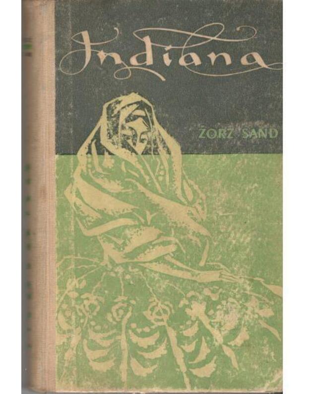 Indiana. Romanas - Sand Žorž / iš prancūzų kalbos vertė P. Klimas