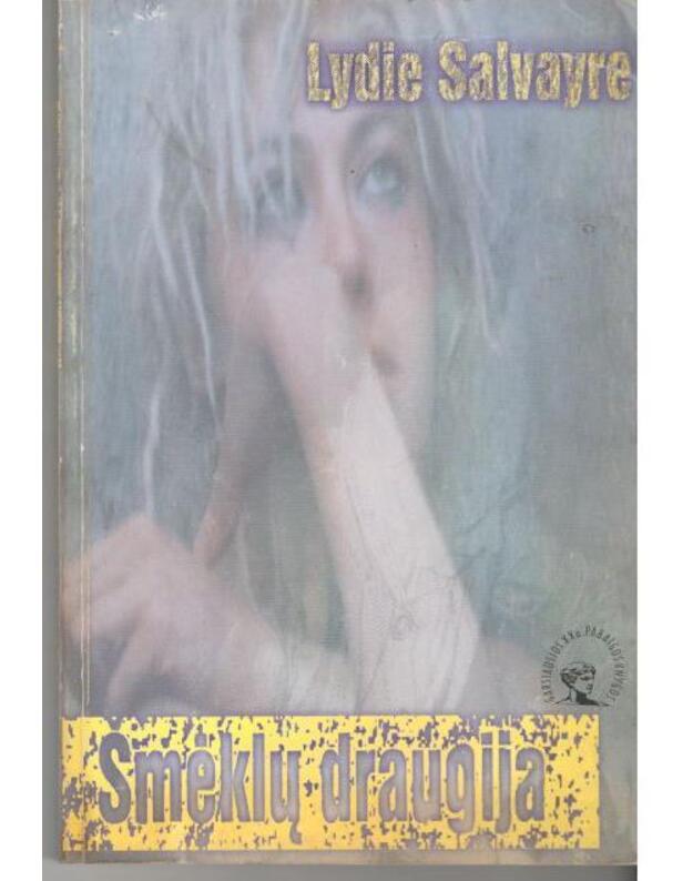 Šmėklų draugija / Garsiausios XX a. pabaigos knygos - Salvayre Lydie  