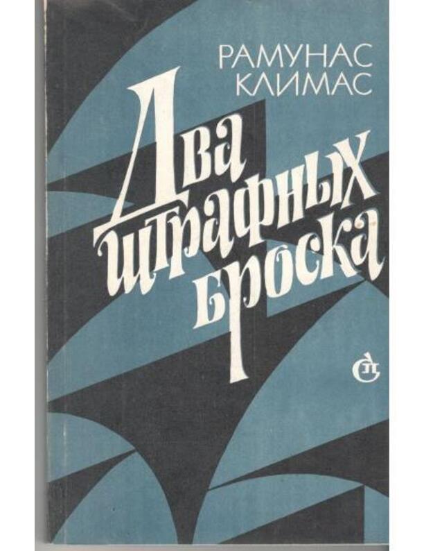 Dva štrafnych broska - Klimas Ramūnas