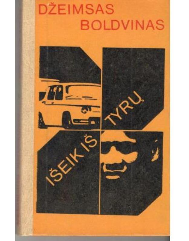 Išeik iš tyrų. Apsakymai - Boldvinas Džeimsas