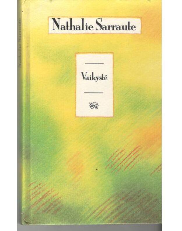 N. Sarraute. Vaikystė. Apysaka - Sarraute Nathalie 