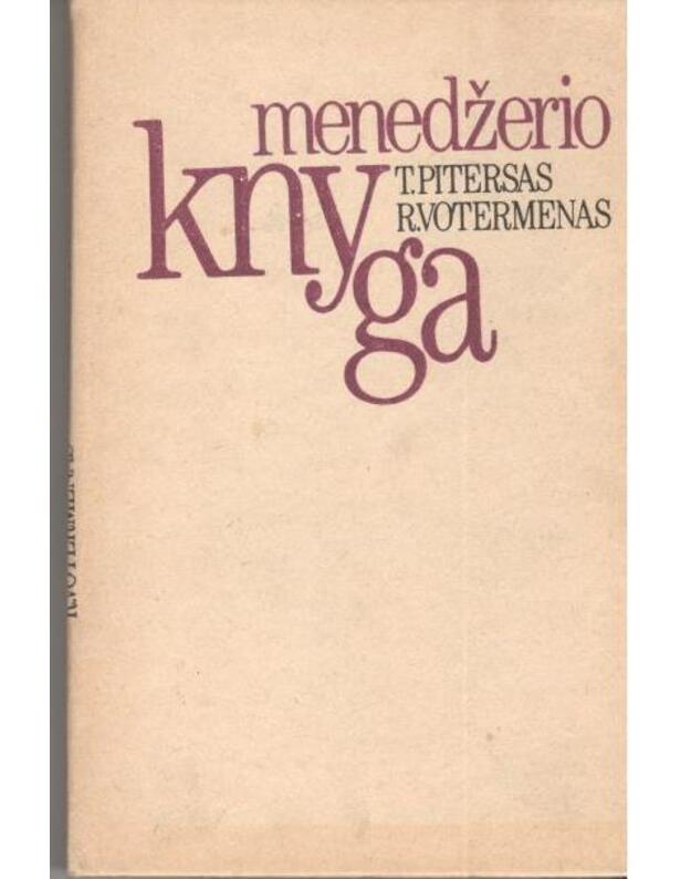 Menedžerio knyga - T. Pitersas, R. Votermenas