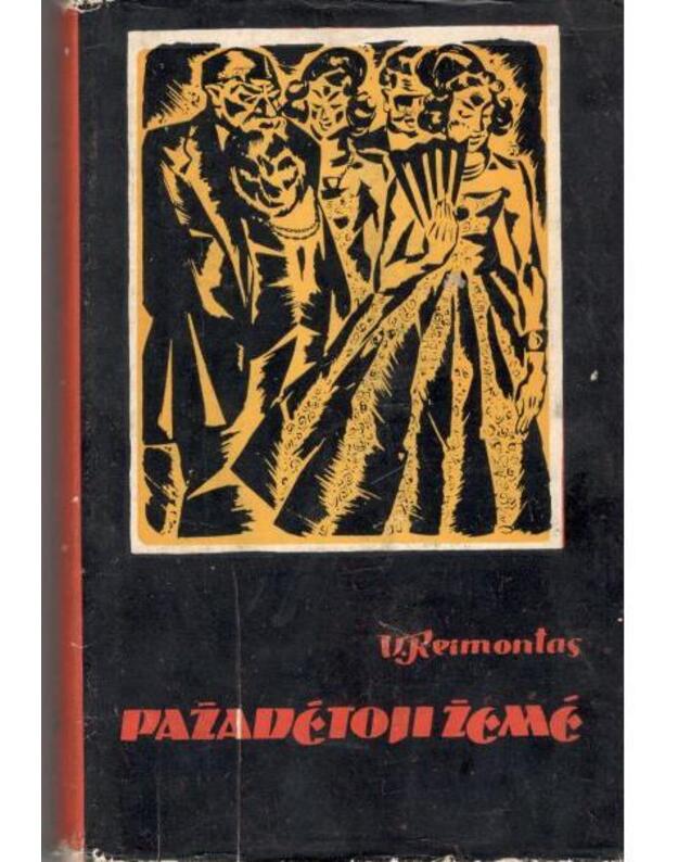 Pažadėtoji žemė I-II. Romanas - Reimontas Vladislavas / iš lenkų kalbos vertė T. Černiauskas
