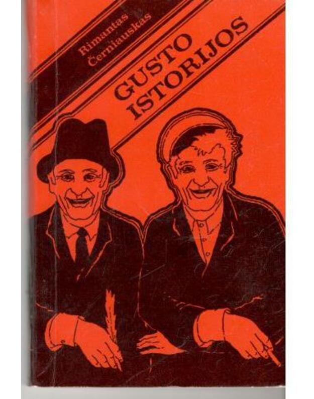 Gusto istorijos. Grotesko novelės - Černiauskas Rimantas