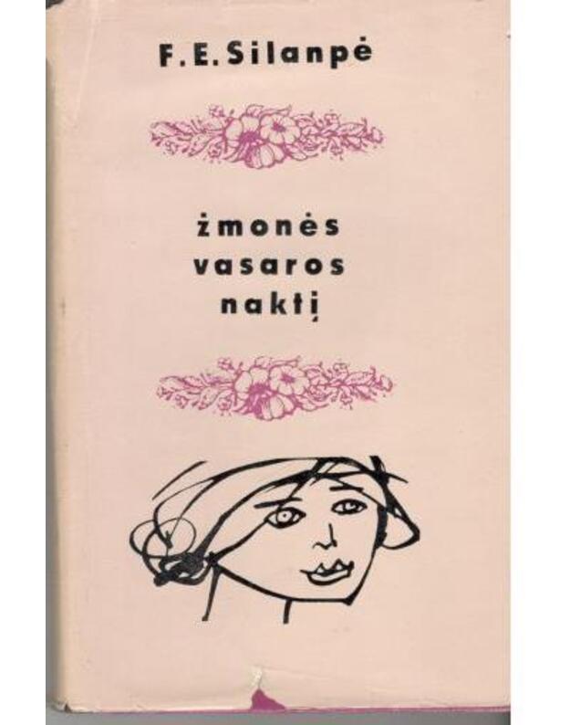 Žmonės vasaros naktį - Silanpė F. E. / Suomių literatūros klasikas (1988-1964)