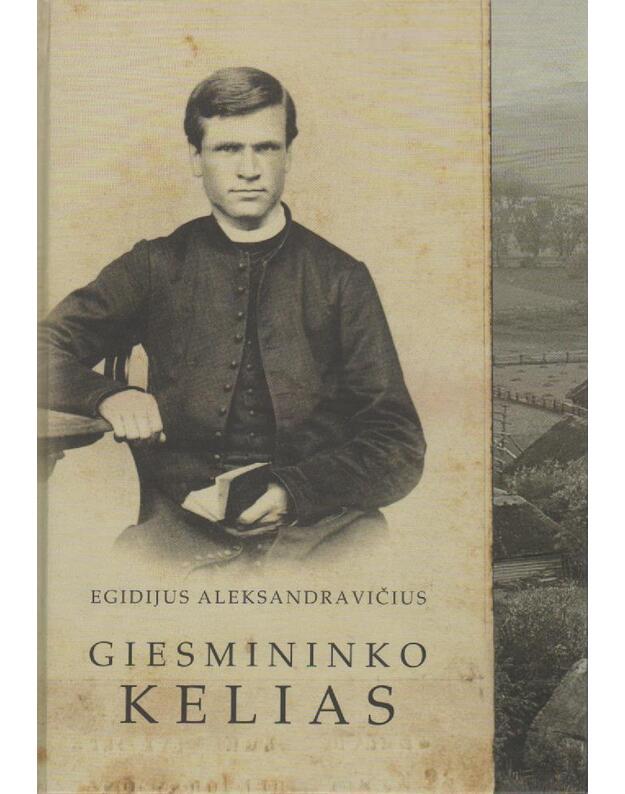 Giesmininko kelias - Aleksandravičius Egidijus