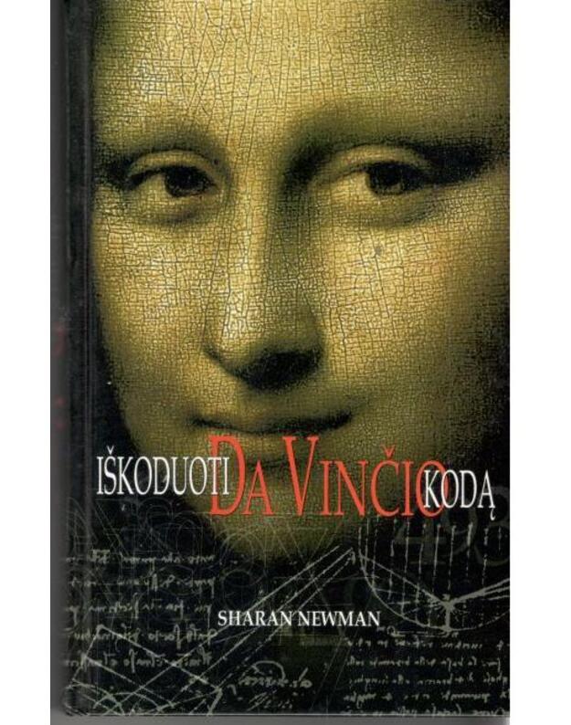 Iškoduoti Da Vinčio kodą - Newman Sharan