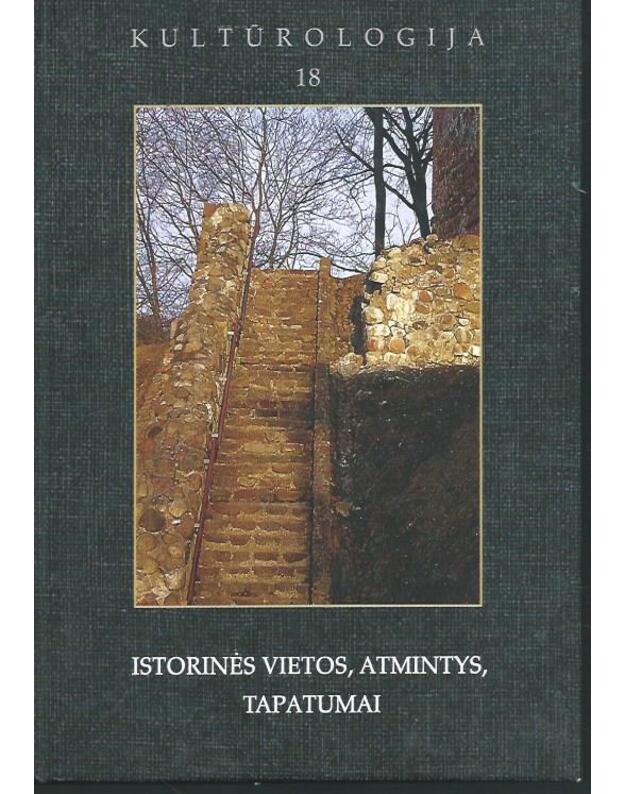 Istorinės vietos, atmintys, tapatumai. Kultūrologija 18 - Berenis Vytautas, sudarytojas