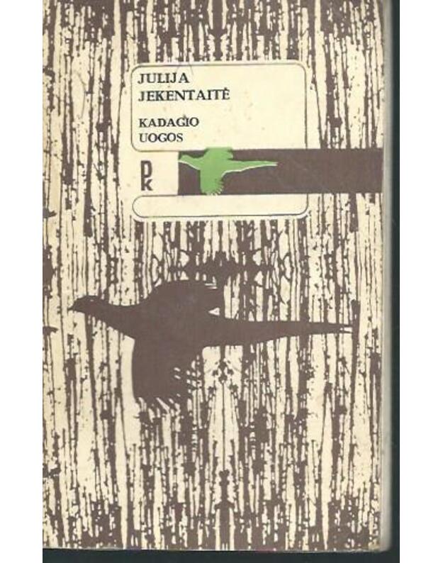 Kadagio uogos. Eilėraščiai - Jekentaitė Julija