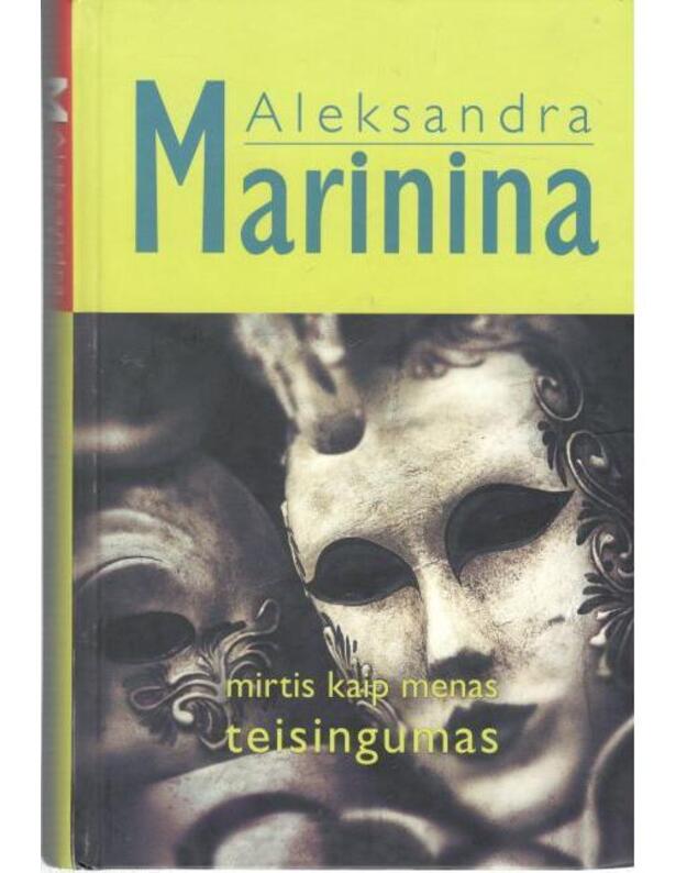 Mirtis kaip menas. Teisingumas - Marinina Aleksandra 