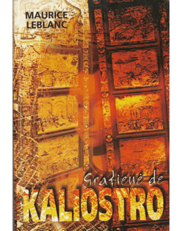 Grafienė de Kaliostro. Romanas - Leblanc Maurice