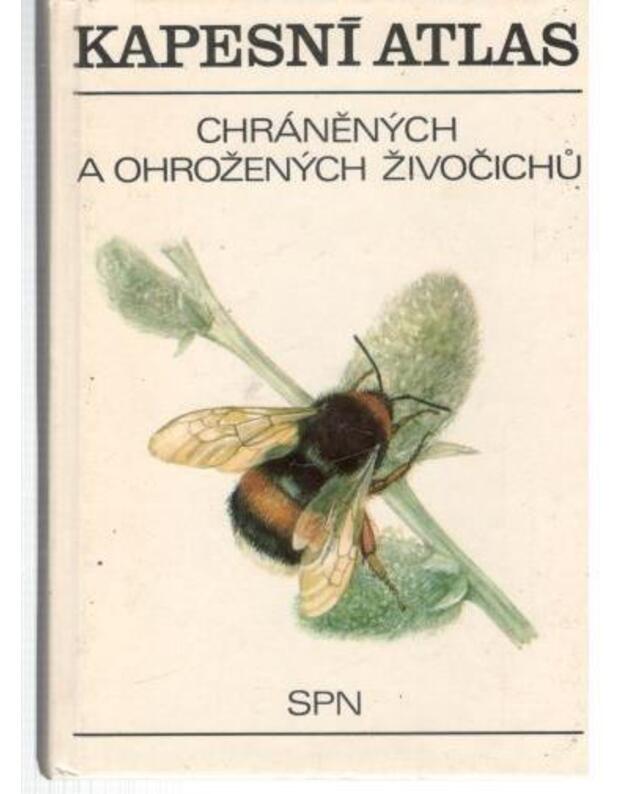 Kapesni atlas chranenych a ohroženych živočichu - Pecina Pavel, Čepicka Alena