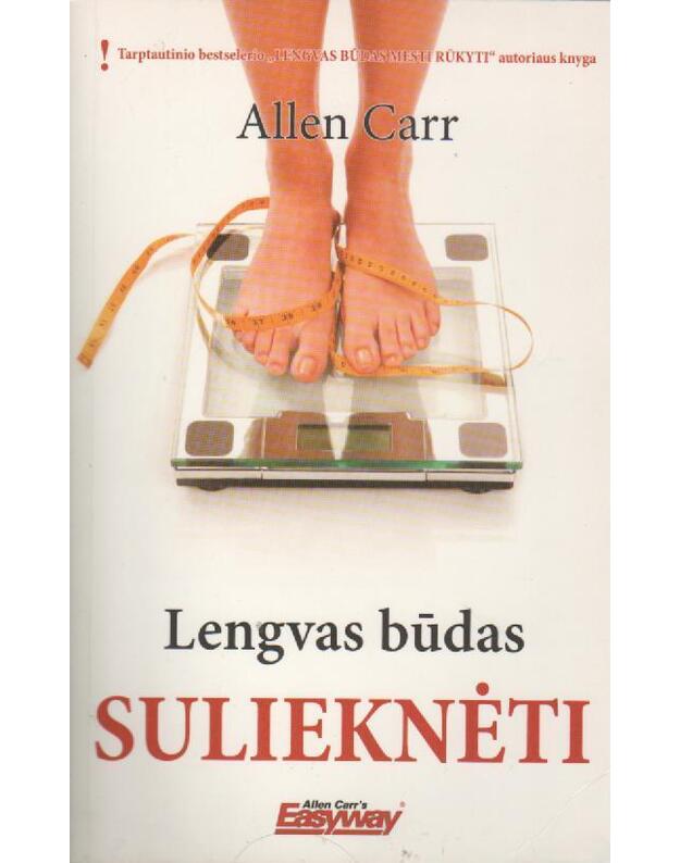 Lengvas būdas sulieknėti - Carr Allen
