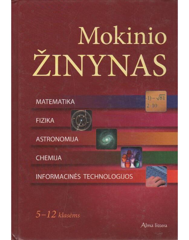 Mokinio žinynas 5-12 klasėms - Autorių kolektyvas