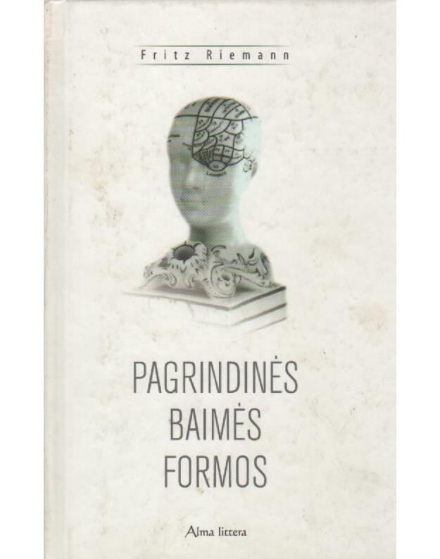 Pagrindinės baimės formos - Riemann Fritz 